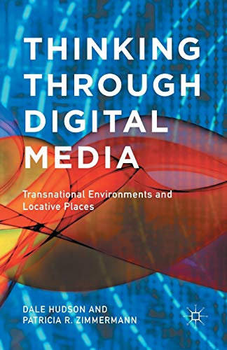 9781349492701: Thinking Through Digital Media: Transnational Environments and Locative Places