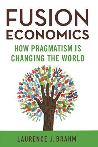 9781349495566: Fusion Economics: How Pragmatism Is Changing the World