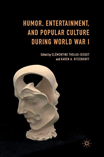 9781349496624: Humor, Entertainment, and Popular Culture During World War I