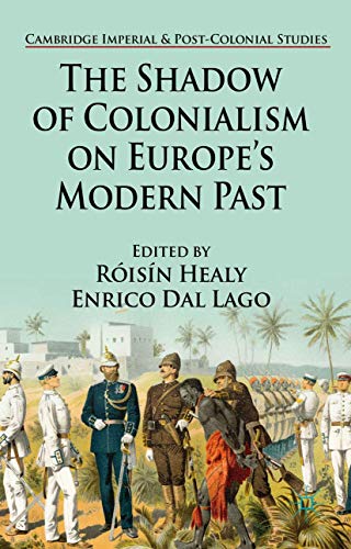 Stock image for The Shadow of Colonialism on Europe's Modern Past for sale by THE SAINT BOOKSTORE