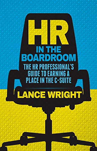 Stock image for HR in the Boardroom: The HR Professional's Guide to Earning a Place in the C-Suite for sale by Chiron Media