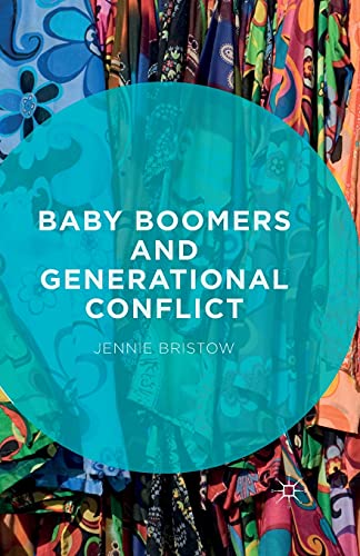 Stock image for Baby Boomers and Generational Conflict for sale by Chiron Media