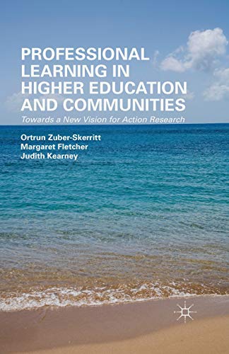 9781349498093: Professional Learning in Higher Education and Communities: Towards a New Vision for Action Research