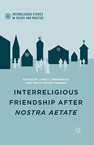 Stock image for Interreligious Friendship after Nostra Aetate for sale by Chiron Media