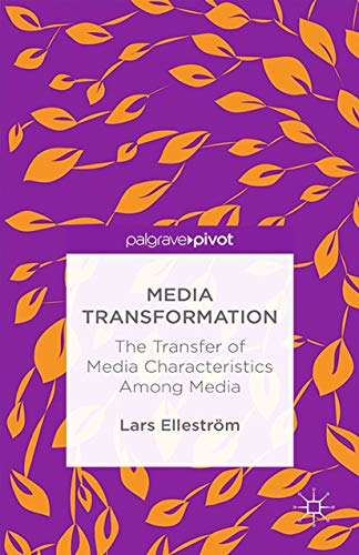 Beispielbild fr Media Transformation: The Transfer of Media Characteristics among Media zum Verkauf von Reuseabook