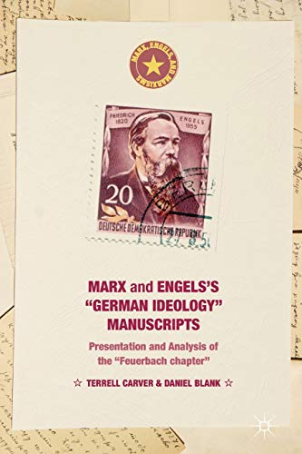Stock image for Marx and Engels's "German ideology" Manuscripts : Presentation and Analysis of the "Feuerbach chapter" for sale by Chiron Media