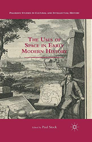 9781349504343: The Uses of Space in Early Modern History