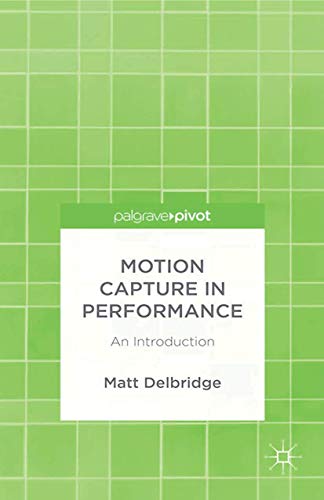 9781349505883: Motion Capture in Performance: An Introduction