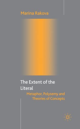 9781349508082: The Extent of the Literal: Metaphor, Polysemy and Theories of Concepts