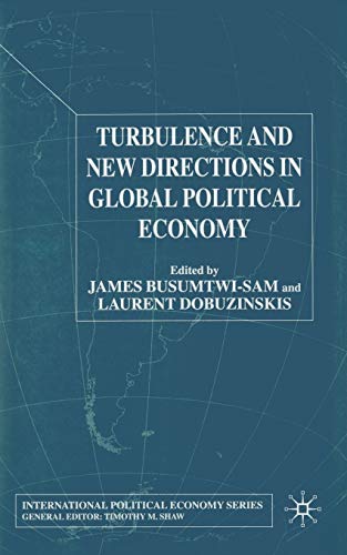 Stock image for Turbulence and New Directions in Global Political Economy (International Political Economy Series) for sale by Chiron Media