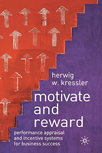 Stock image for Motivate and Reward: Performance Appraisal and Incentive Systems for Business Success for sale by Chiron Media