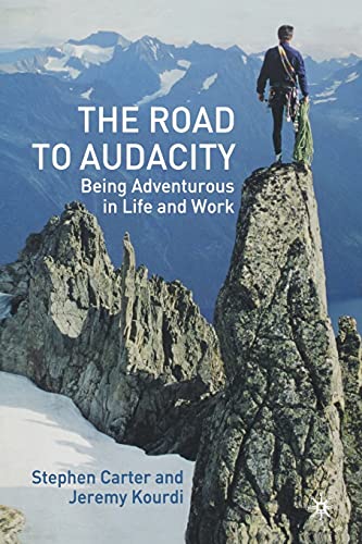 Imagen de archivo de The Road to Audacity : Being Adventurous in Life and Work a la venta por Chiron Media