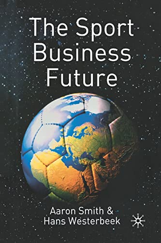 Stock image for The Sport Business Future for sale by THE SAINT BOOKSTORE