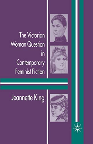 9781349513338: The Victorian Woman Question in Contemporary Feminist Fiction