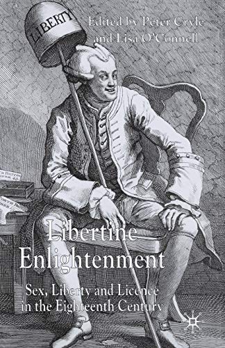 9781349513505: Libertine Enlightenment: Sex, Liberty and Licence in the Eighteenth Century