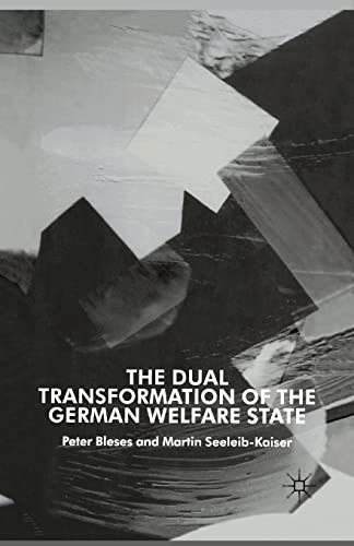 Beispielbild fr The Dual Transformation of the German Welfare State (New Perspectives in German Political Studies) zum Verkauf von Lucky's Textbooks