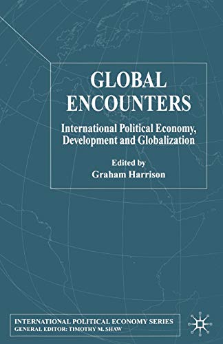 9781349515066: Global Encounters: International Political Economy, Development and Globalization (International Political Economy Series)