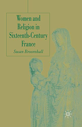 9781349518937: Women and Religion in Sixteenth-Century France