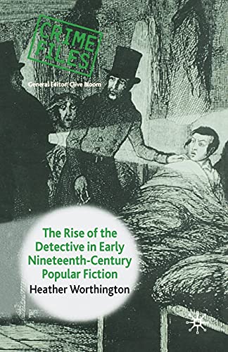 Stock image for The Rise of the Detective in Early Nineteenth-Century Popular Fiction for sale by Chiron Media