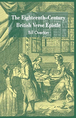 Stock image for The Eighteenth-Century British Verse Epistle for sale by THE SAINT BOOKSTORE