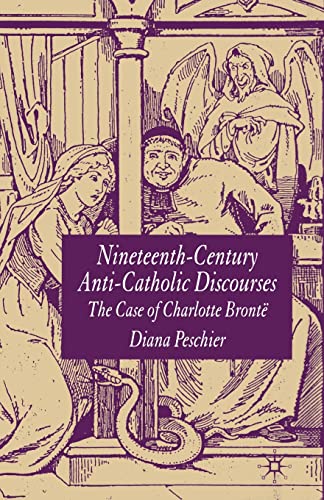 Stock image for Nineteenth-Century Anti-Catholic Discourses : The Case of Charlotte Bront for sale by Chiron Media