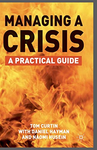 Stock image for Managing A Crisis: A Practical Guide for sale by THE SAINT BOOKSTORE