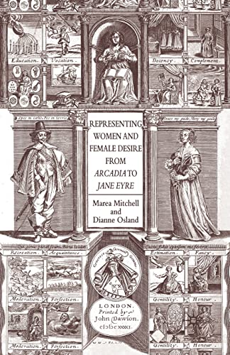 Imagen de archivo de Representing Women and Female Desire From Arcadia to Jane Eyre a la venta por Lucky's Textbooks