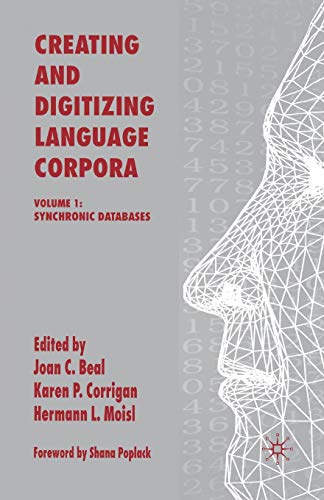 9781349522330: Creating and Digitizing Language Corpora: Volume 1: Synchronic Databases