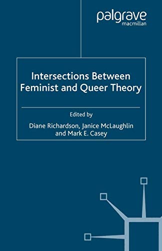 9781349522941: Intersections between Feminist and Queer Theory (Genders and Sexualities in the Social Sciences)