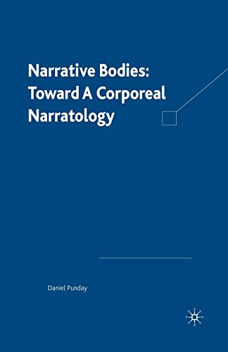 Stock image for Narrative Bodies: Toward a Corporeal Narratology for sale by THE SAINT BOOKSTORE