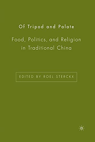 Imagen de archivo de Of Tripod and Palate: Food, Politics, and Religion in Traditional China a la venta por Chiron Media