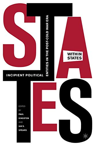 9781349527779: States-Within-States: Incipient Political Entities in the Post-Cold War Era