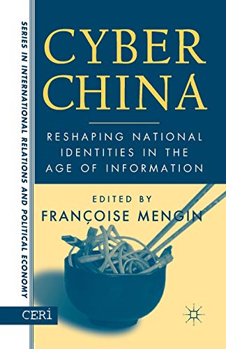 Beispielbild fr Cyber China: Reshaping National Identities in the Age of Information zum Verkauf von THE SAINT BOOKSTORE