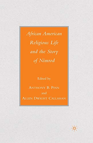 9781349530502: African American Religious Life and the Story of Nimrod (Black Religion/Womanist Thought/Social Justice)