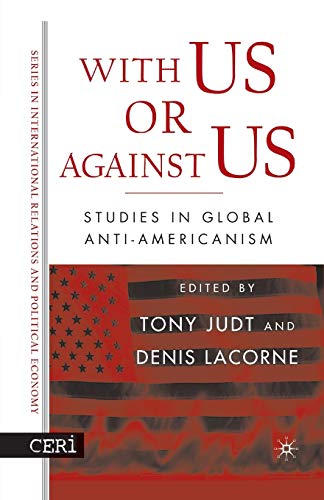 9781349531356: With Us or Against Us: Studies in Global Anti-Americanism