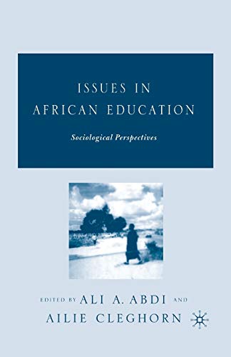 Stock image for Issues in African Education: Sociological Perspectives for sale by Chiron Media