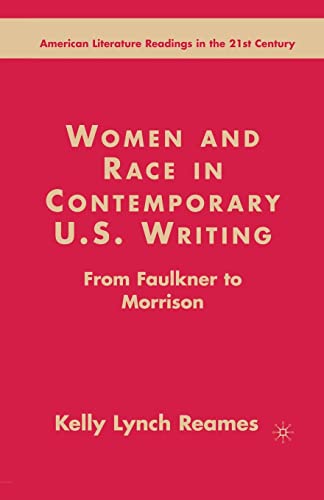 9781349533664: Women and Race in Contemporary U.S. Writing: From Faulkner to Morrison (American Literature Readings in the 21st Century)