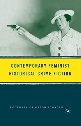 Beispielbild fr Contemporary Feminist Historical Crime Fiction zum Verkauf von Chiron Media