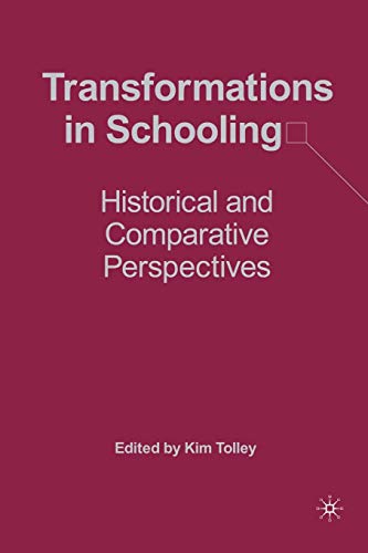 Stock image for Transformations in Schooling: Historical and Comparative Perspectives for sale by THE SAINT BOOKSTORE