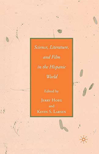 9781349534999: Science, Literature, and Film in the Hispanic World