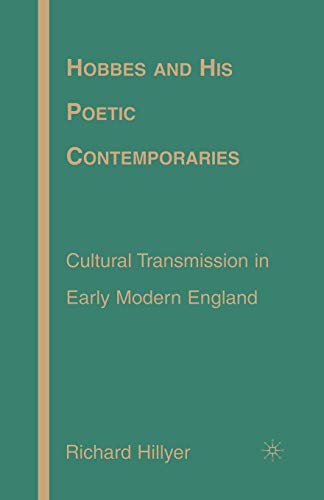 Imagen de archivo de Hobbes and His Poetic Contemporaries: Cultural Transmission in Early Modern England a la venta por Chiron Media