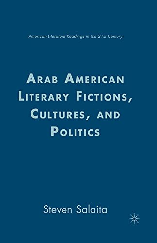 Stock image for Arab American Literary Fictions, Cultures, and Politics for sale by THE SAINT BOOKSTORE