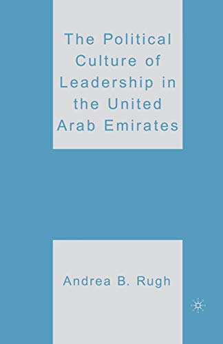 Stock image for The Political Culture of Leadership in the United Arab Emirates for sale by THE SAINT BOOKSTORE