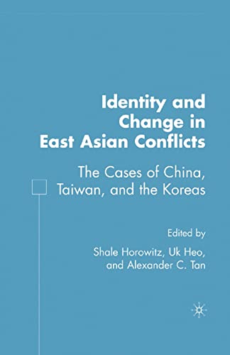 Stock image for Identity and Change in East Asian Conflicts for sale by Kennys Bookshop and Art Galleries Ltd.