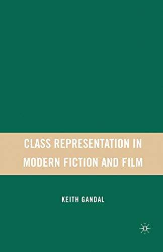 Stock image for Class Representation in Modern Fiction and Film for sale by THE SAINT BOOKSTORE