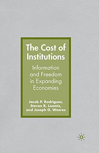 Stock image for The Cost of Institutions. Information and Freedom in Expanding Economies. for sale by Kennys Bookstore