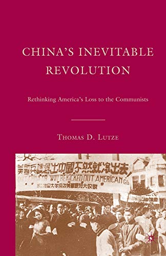 9781349538362: China's Inevitable Revolution: Rethinking America's Loss to the Communists