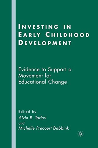 Stock image for Investing in Early Childhood Development : Evidence to Support a Movement for Educational Change for sale by Chiron Media