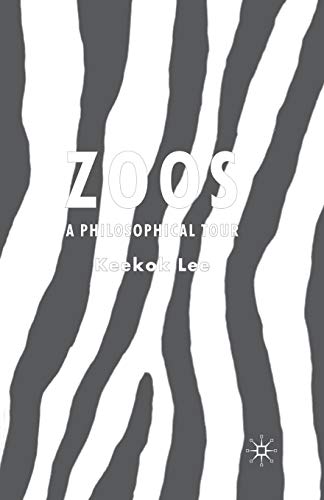 9781349540716: Zoos: A Philosophical Tour