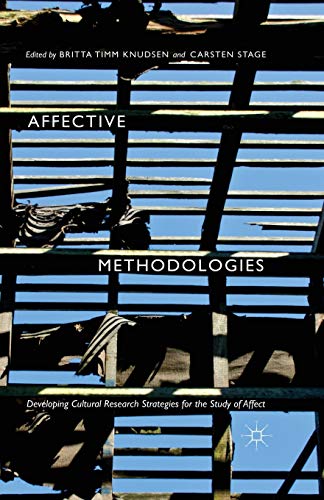 9781349553051: Affective Methodologies: Developing Cultural Research Strategies for the Study of Affect